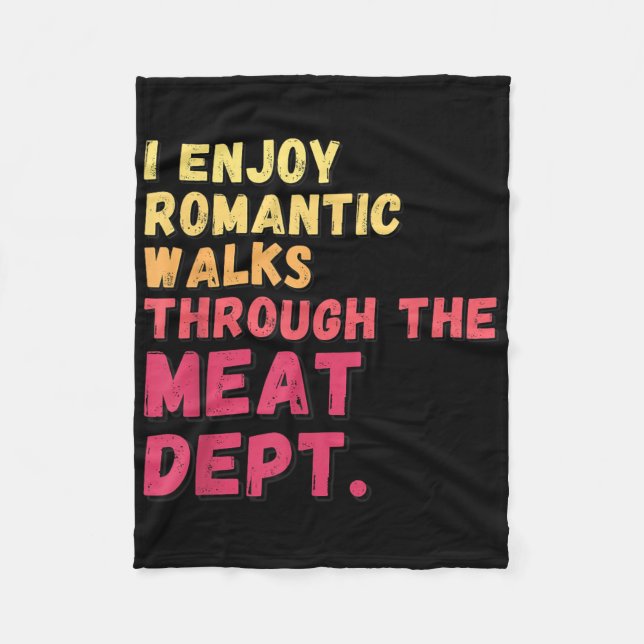 Funny Saying Meat Dept Bacon Beef Grilling Bbq Lov Fleece Blanket (Front)