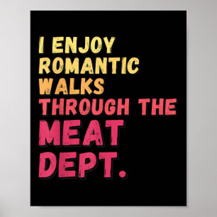 Funny Saying Meat Dept Bacon Beef Grilling Bbq Lov Poster