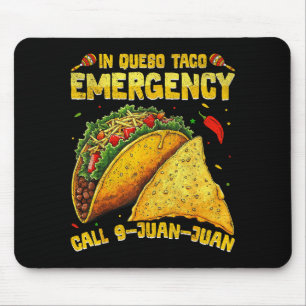 Funny saying meme cinco de mayo mexican taco fiest mouse pad