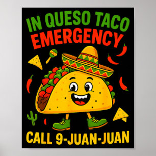 Funny saying meme cinco de mayo mexican taco fiest poster