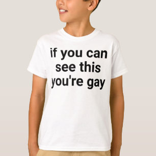 Funny Saying Men Pride Gay If You Can See This You T-Shirt