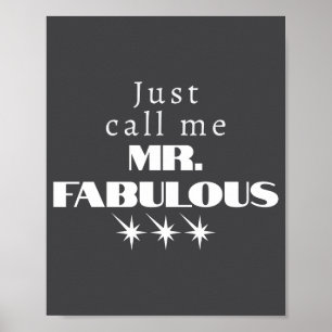 Funny Saying Mr Fabulous Descriptive  Poster