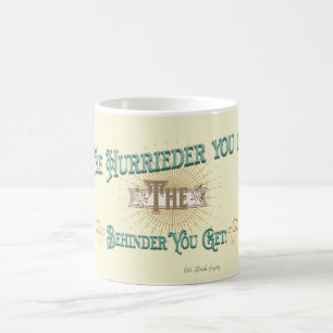 Funny Saying Mug 