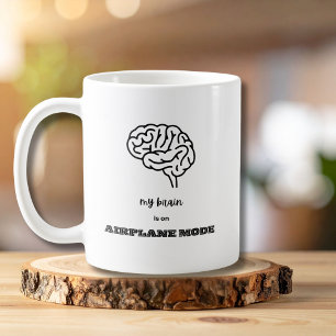 Funny Saying My Brain is on Airplane Mode Coworker Coffee Mug