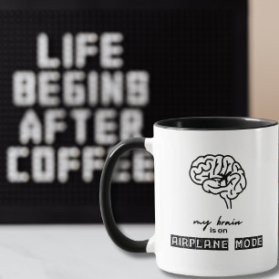 Funny Saying My Brain is on Airplane Mode Coworker Mug
