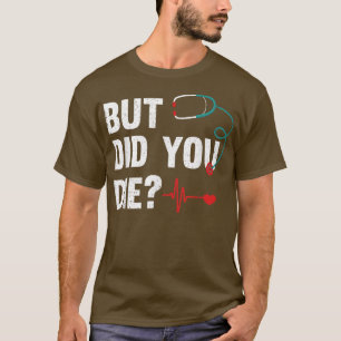 Funny Saying Nurses Shirt RN Registered Nurse Nurs