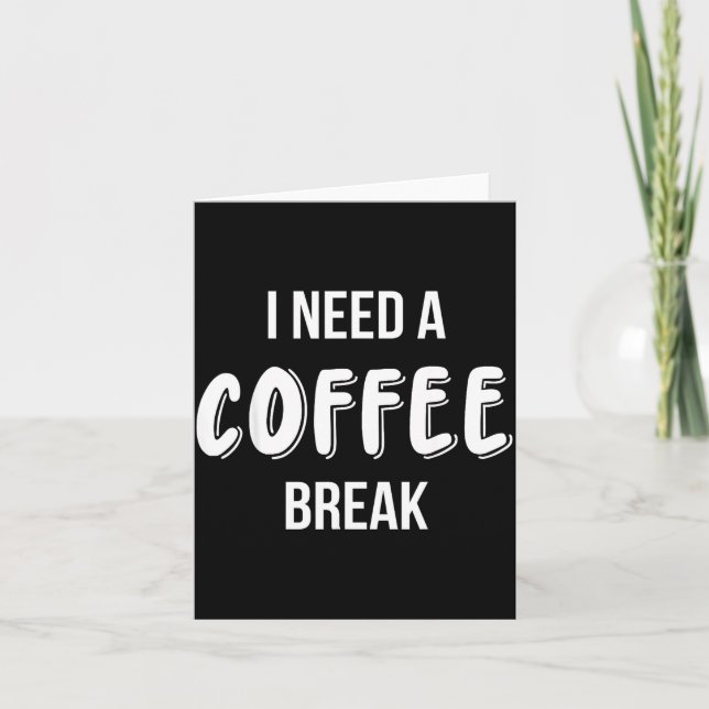 Funny Saying Quote Coffee Women Coffee Lover Coffe Card (Front)