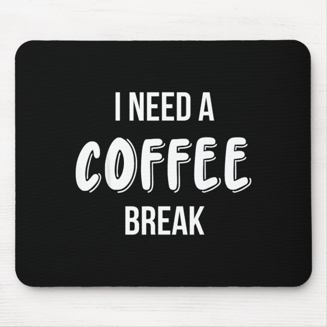 Funny Saying Quote Coffee Women Coffee Lover Coffe Mouse Pad (Front)