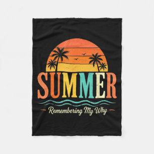 Funny Saying Quote Teacher Summer Remembering Why Fleece Blanket