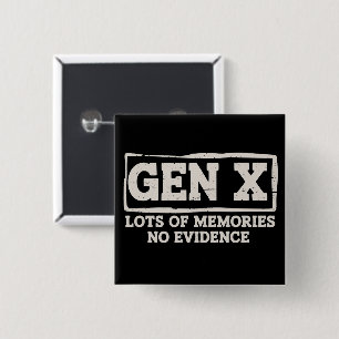 Funny Saying Sarcastic Gen X Lots of Memories No  2 Inch Square Button
