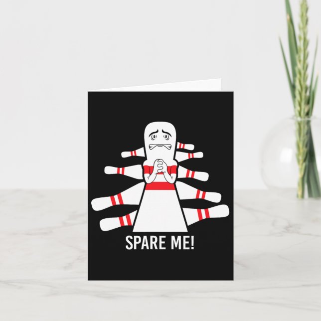 Funny Saying Spare Me Bowling Bowler  Card (Front)