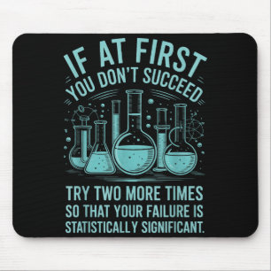Funny Saying Statistically Significant Failure Lab Mouse Pad