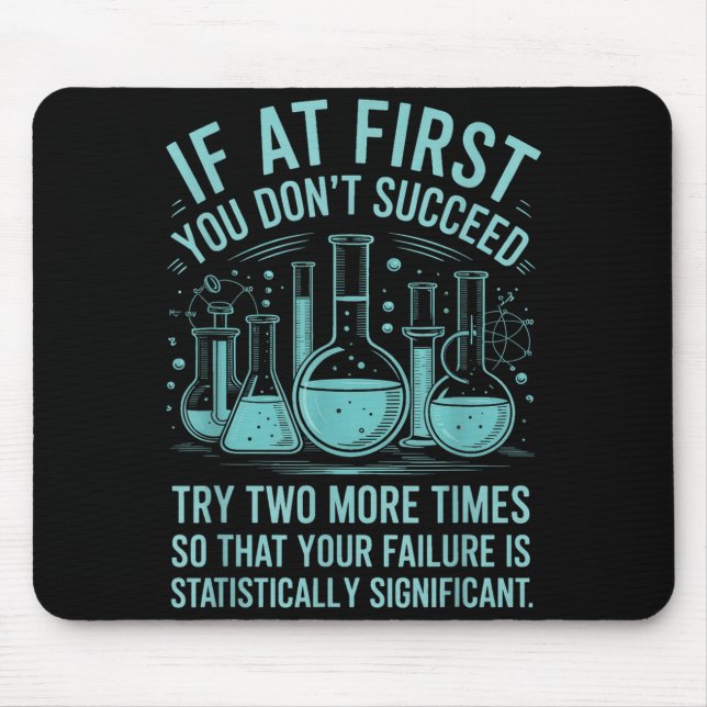 Funny Saying Statistically Significant Failure Lab Mouse Pad (Front)