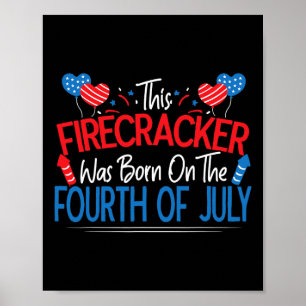 Funny Saying This Firecracker Was Born On The Four Poster