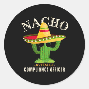Funny Saying Vintage Nacho Average Compliance Offi Classic Round Sticker