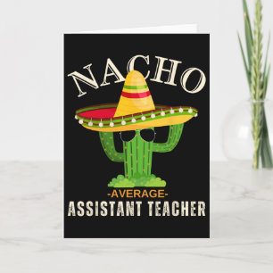 Funny Saying Vintage Nacho Average Istant Teacher Card