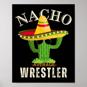Funny Saying Vintage Nacho Average Wrestler Crew M Poster