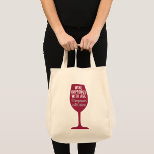 Funny Saying Wine Improves With Age Tote Bag