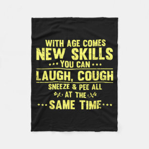 Funny Saying With Age Comes New Skills Sarcastic W Fleece Blanket