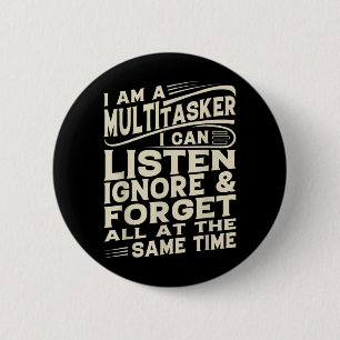 Funny Sayings Art For Sarcastic People Men Women 2 Inch Round Button