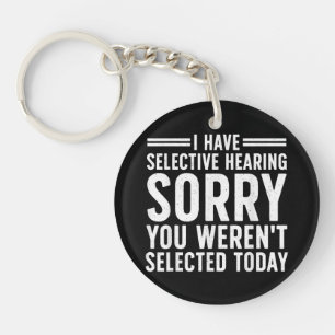 Funny Sayings Art For Sarcastic People Men Women S Keychain