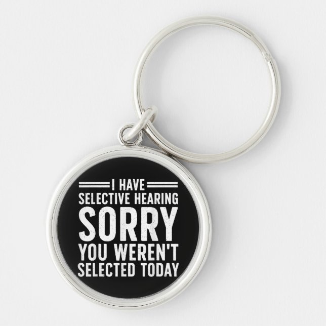 Funny Sayings Art For Sarcastic People Men Women S Keychain (Front)