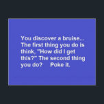 FUNNY SAYINGS BRUISE POKES LAUGHS COMMENTS POSTCAR POSTCARD<br><div class="desc">FUNNY SAYINGS BRUISE POKES LAUGHS COMMENTS</div>
