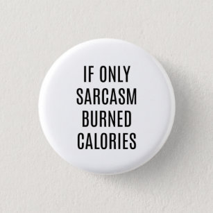 Funny Sayings Button