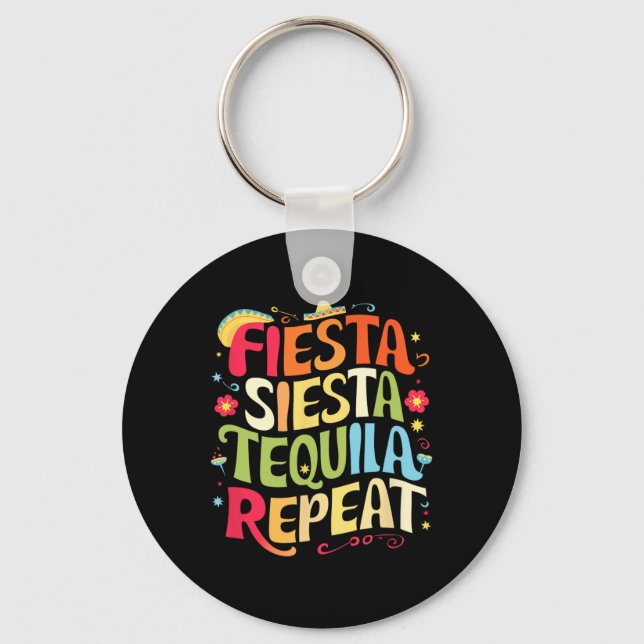 Funny Sayings Fiesta Siesta Repeat Cinco De Mayo  Keychain (Front)