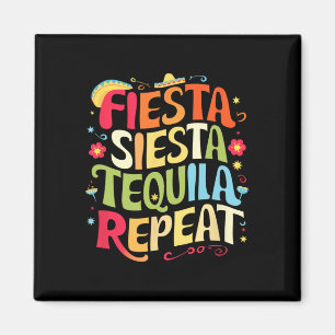 Funny Sayings Fiesta Siesta Repeat Cinco De Mayo  Magnet