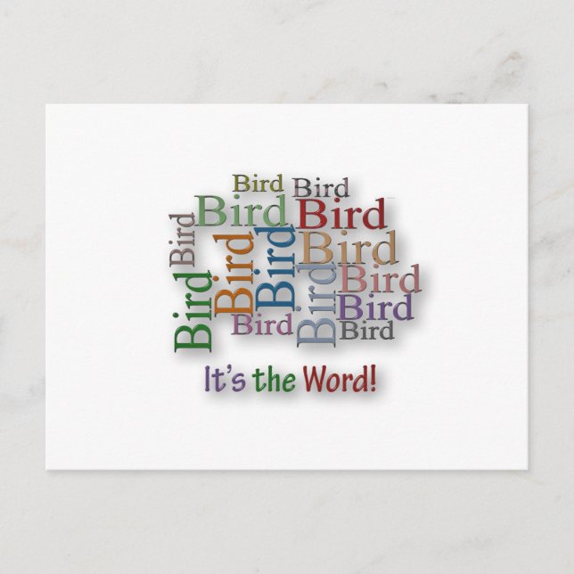 Funny Sayings Quote - Bird – it's the word Postcard (Front)