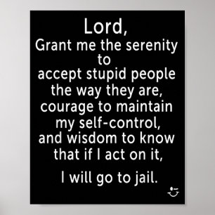 Funny Sayings S - New Serenity Jail Prayer  Poster
