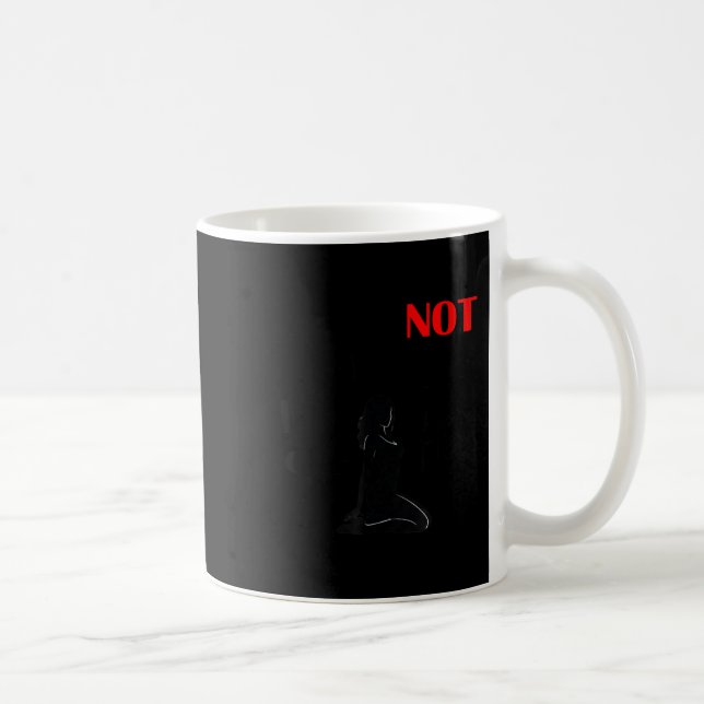 Funny Sayings She Is Not Yours It Is Just Your Tur Coffee Mug (Right)