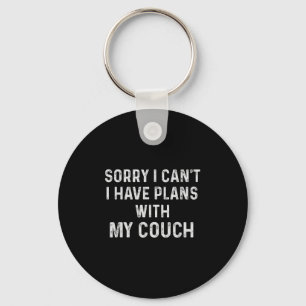 Funny Sayings Shirts Sorry I Cant I Have Plans Wit Keychain