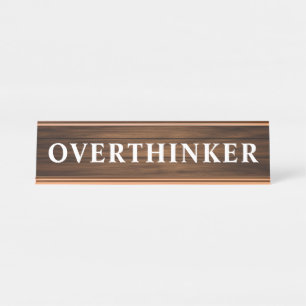 Funny Sayings Simple Design Wood Grain Panelling Desk Name Plate
