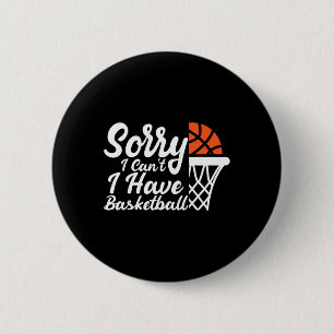 Funny Sayings Sorry I Can't I Have Sketll Design  2 Inch Round Button