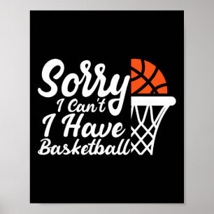Funny Sayings Sorry I Can't I Have Sketll Design  Poster