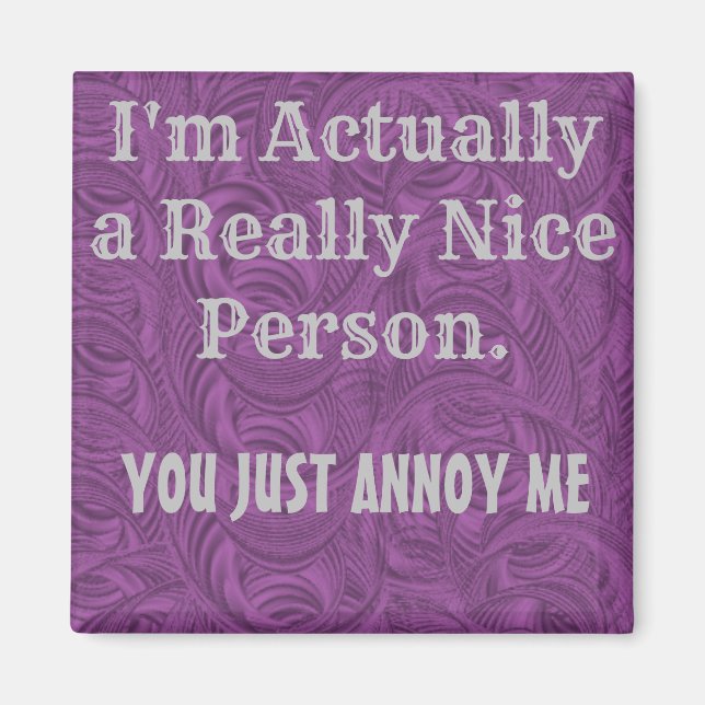 Funny Sayings Square Magnet 12 (Front)