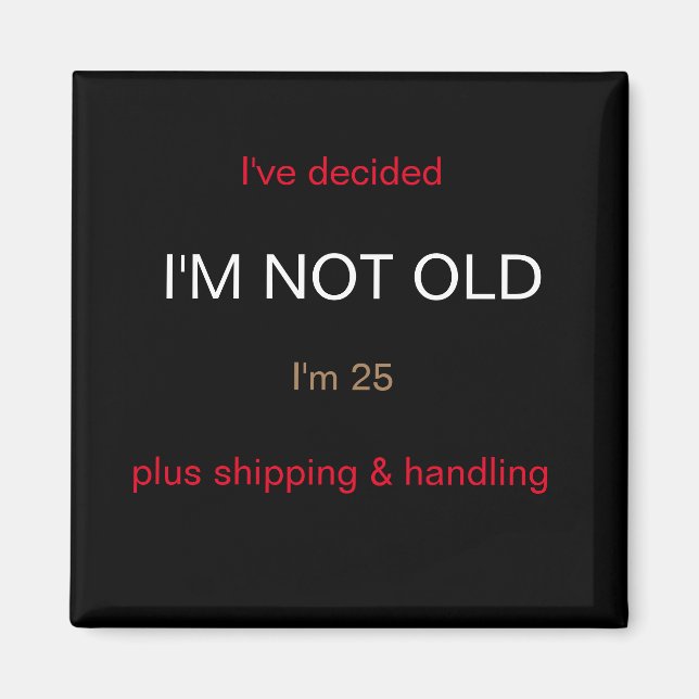 Funny Sayings Square Magnet 5 (Front)
