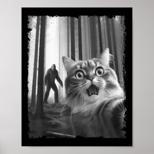 Funny Scared Cat Selfie With Bigfoot Gift Idea Men Poster