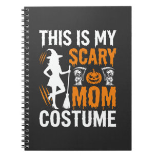 Funny Scary Mom Costume Halloween Witch Notebook