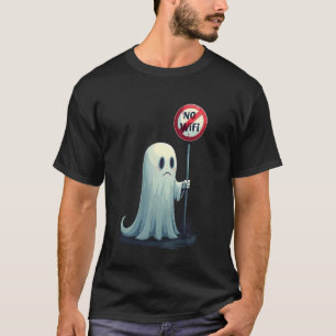 Funny Scary Sad Ghost No WiFi Haunted Boo Horror T T-Shirt