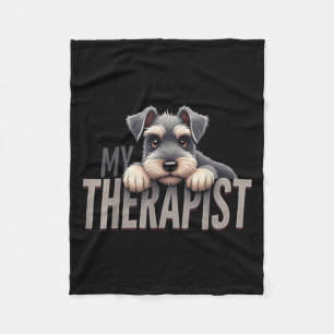 Funny Schnau Puppy My Therapist Schnauzer Dog  Fleece Blanket