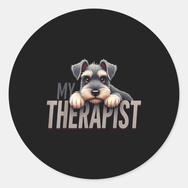 Funny Schnau Puppy My Therast Schnauzer Dog  Classic Round Sticker (Front)