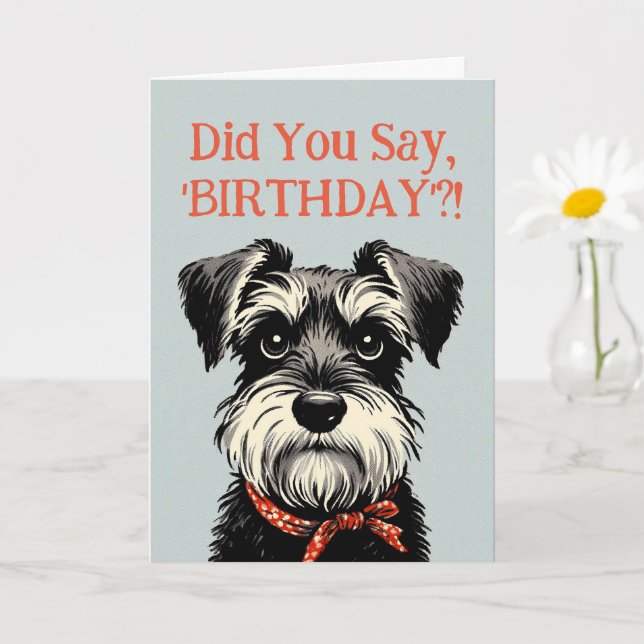 Funny Schnauzer Birthday Greetings Card (Small Plant)