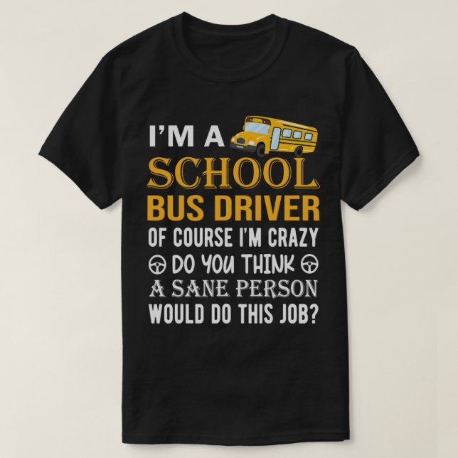 Funny School Bus Driver Back To School T-Shirt (Design Front)