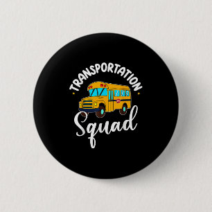 Funny School Bus Driver Back To School Transportat 2 Inch Round Button