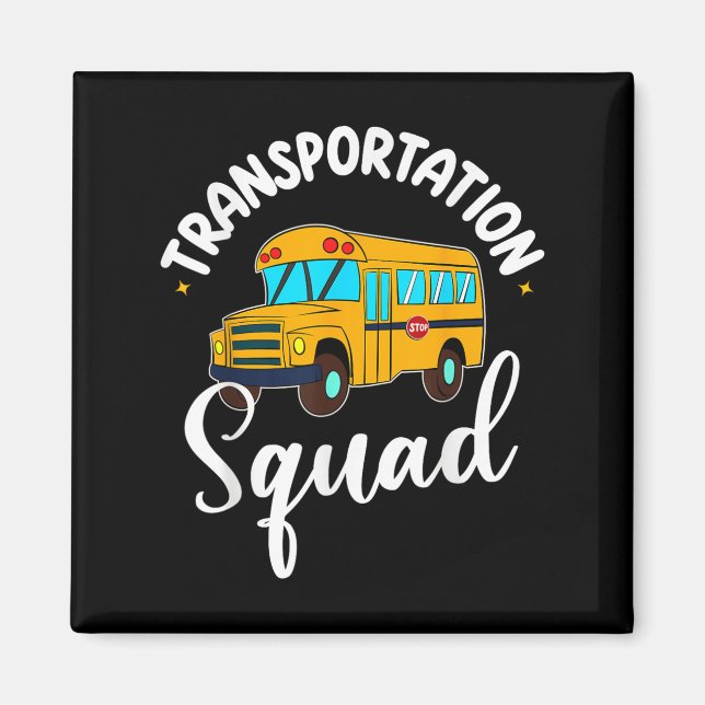 Funny School Bus Driver Back To School Transportat Magnet (Front)