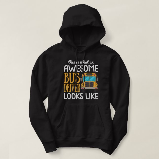 Funny School Bus Driver Gift Awesome Bus Driver Hoodie (Design Front)
