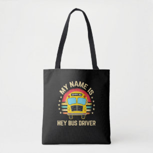 Funny School Bus Driver Name Tote Bag